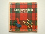Lands Vavbok eivor Boalt　スウェーデンの織の本