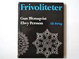 Frivoliteter Tatting Lace Gun Blomqvist, Elwy Persson